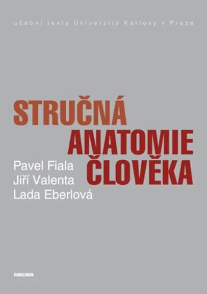 Stručná anatomie člověka - Jiří Valenta, Pavel Fiala, Lada Eberlová - e-kniha