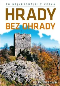 Hrady bez ohrady - Vladimír Soukup, David Adam, st. Petr