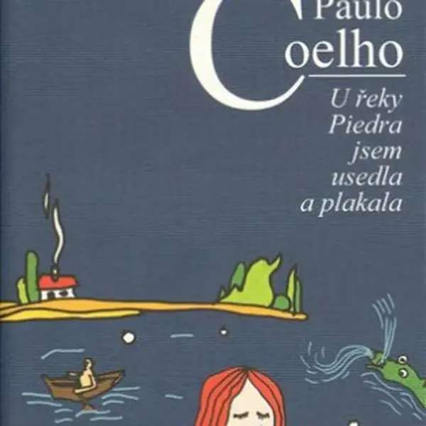 U řeky Piedra jsem usedla a plakala - Paulo Coelho