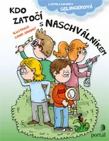 Kdo zatočí s Naschválníkem - Ludmila Bakonyi Selingerová