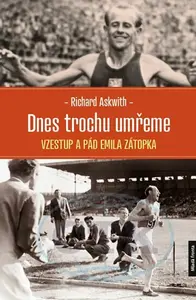 Dnes trochu umřeme - Richard Askwith
