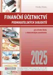 Finanční účetnictví podnikatelských subjektů 2025 - Pavel Štohl