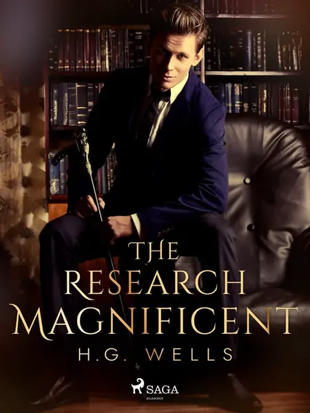 The Research Magnificent - Herbert George Wells