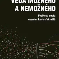 Věda možného a nemožného - Chiara Marletto