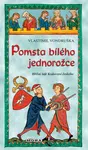 Pomsta bílého jednorožce - Vlastimil Vondruška