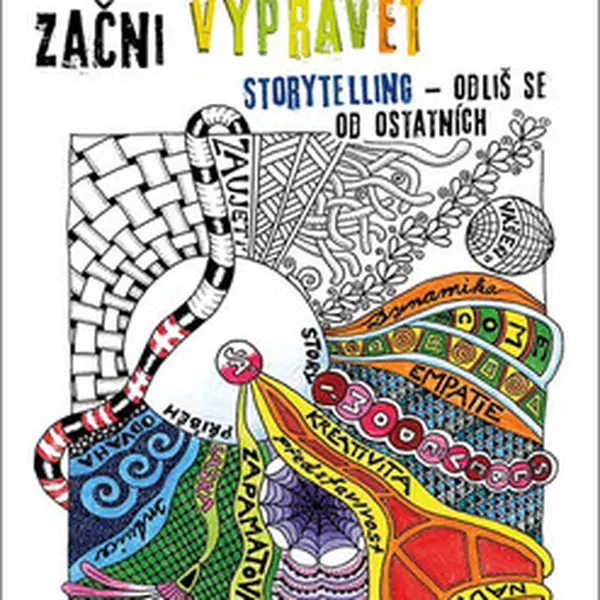 Přestaň prezentovat, začni vyprávět - Storytelling - Monika Nevolová