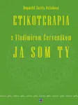 Etikoterapia s Vladimírom Červenákom - DagmaRA Sarita Poliaková