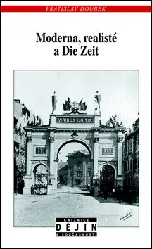 Moderna, realisté a Die Zeit - Vratislav Doubek