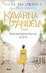 Kavárna U Anděla 6: Nezapomenutelná sláva - Anne Jacobs - kniha z kategorie Společenská beletrie
