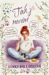 Tak já nevím - Balcárková Lenka