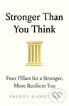 Stronger Than You Think (Four Pillars for a Stronger, More Resilient You)
