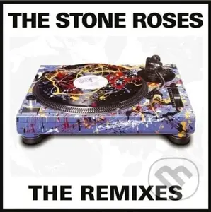The Stone Roses: Remixes - The Stone Roses, The Stone Roses