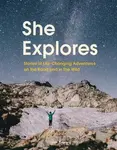 She Explores - Gale Straub