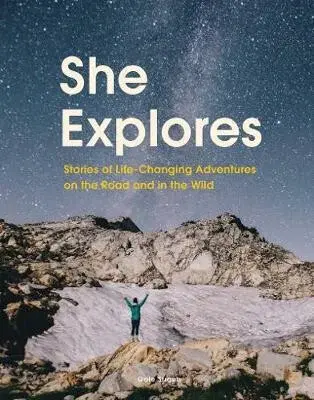She Explores - Gale Straub