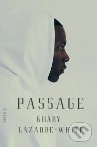 Passage - Khary Lazarre-White - kniha z kategorie Společenská beletrie