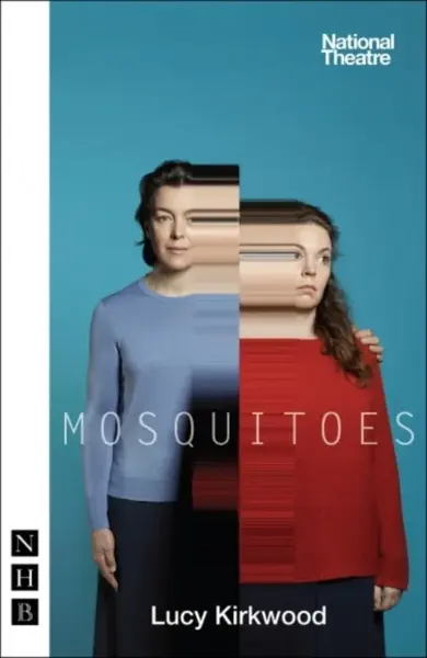 Mosquitoes - Lucy Kirkwood