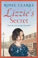Lizzie's Secret - Rosie Clarke - kniha z kategorie Romantika