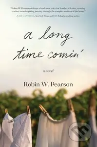 A Long Time Comin' - Robin W. Pearson - kniha z kategorie Společenská beletrie