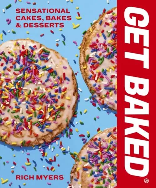 GET BAKED - Rich Myers