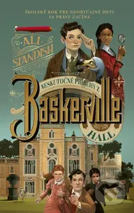 Neskutočné príbehy z Baskerville Hall - Ali Standish - kniha z kategorie Beletrie