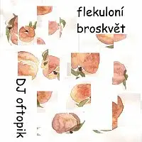 DJ oftopik – flekuloní broskvět