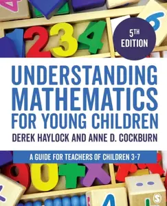 Understanding Mathematics for Young Children - Derek Haylock, Anne Cockburn