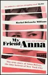 My Friend Anna - Williams Rachel Deloache
