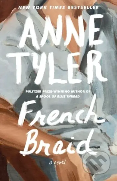 French Braid (A novel) - Anne Tyler