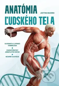 Anatómia ľudského tela - Justyna Mazurek - kniha z kategorie Naučné knihy