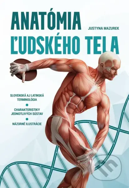 Anatómia ľudského tela - Justyna Mazurek - kniha z kategorie Naučné knihy