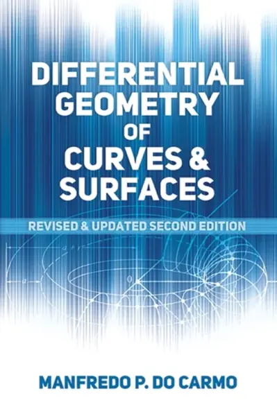 Differential Geometry of Curves and Surfaces - Manfredo P. do Carmo