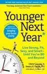 Younger Next Year (Live Strong, Fit, Sexy, and Smart—Until You’re 80 and Beyond) - kniha z kategorie Zdraví a životní styl