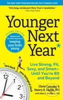 Younger Next Year (Live Strong, Fit, Sexy, and Smart—Until You’re 80 and Beyond) - kniha z kategorie Zdraví a životní styl