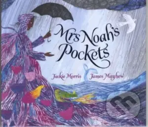 Mrs Noah's Pockets - Jackie Morris - kniha z kategorie Pro děti