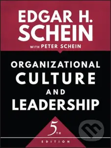 Organizational Culture and Leadership - Edgar H. Schein - kniha z kategorie Byznys a management