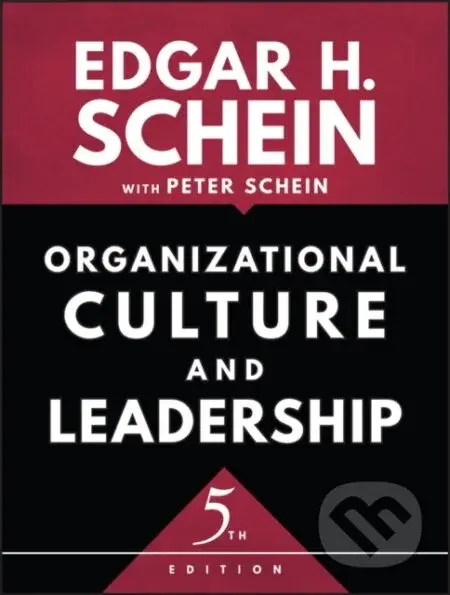 Organizational Culture and Leadership - Edgar H. Schein - kniha z kategorie Byznys a management