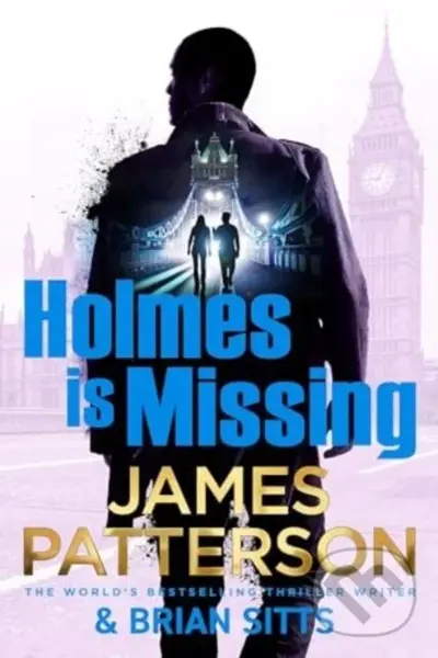 Holmes Is Missing ((Holmes, Margaret and Poe 2)) - James Patterson
