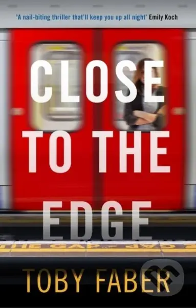 Close to the Edge - Faber Tony - kniha z kategorie Detektivky, thrillery a horory