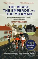 The Beast, the Emperor and the Milkman (A Bone-shaking Tour through Cycling’s Flemish Heartlands) - kniha z kategorie Sport