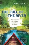 The Pull of the River (A Journey into the Wild and Watery Heart of Britain) - kniha z kategorie Zdraví a životní styl