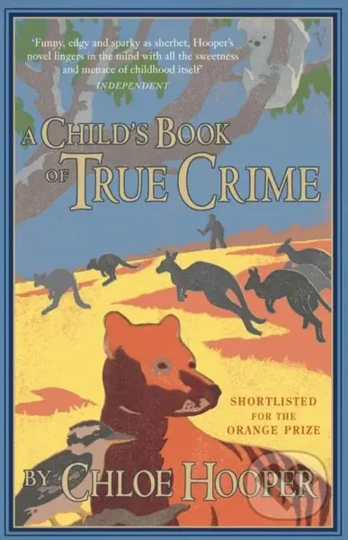 A Child's Book of True Crime - Chloe Hooper - kniha z kategorie Detektivky, thrillery a horory
