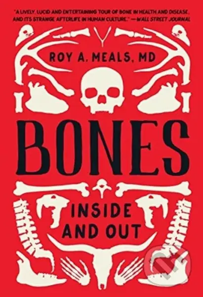 Bones (Inside and Out) - Roy A. Meals - kniha z kategorie Humanitní a společenské vědy