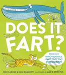 Does It Fart? - Dani Rabaiotti, Nick Caruso - kniha z kategorie Pro děti