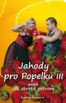 Jahody pro Popelku III (poškozená) - Kateřina Tomanová