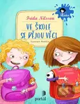 Ve škole se dějou věci! - Frida Nilsson, Ilona Komárková (ilustrátor) - kniha z kategorie Pohádky