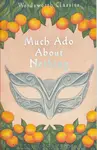 Much Ado About Nothing - William Shakespeare