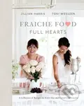 Fraiche Food, Full Hearts (A Collection of Recipes for Every Day and Casual Celebrations) - kniha z kategorie Zdraví a životní styl
