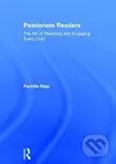 Passionate Readers (The Art of Reaching and Engaging Every Child) - kniha z kategorie Pro děti