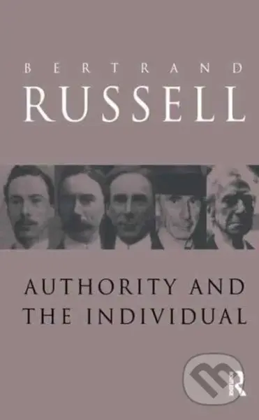 Authority and the Individual - Bertrand Russell - kniha z kategorie Filozofie