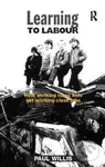 Learning to Labour (How Working Class Kids Get Working Class Jobs) - kniha z kategorie Humanitní a společenské vědy